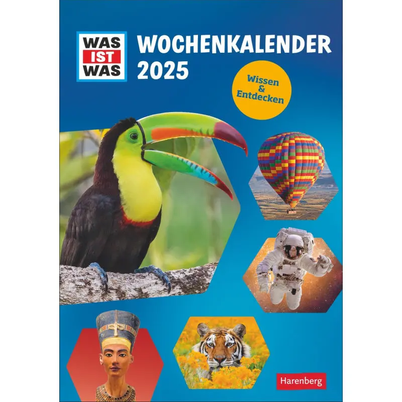 WAS IST WAS Kinder Wochenkalender: Ein lehrreicher und unterhaltsamer Kalender für neugierige junge Köpfe