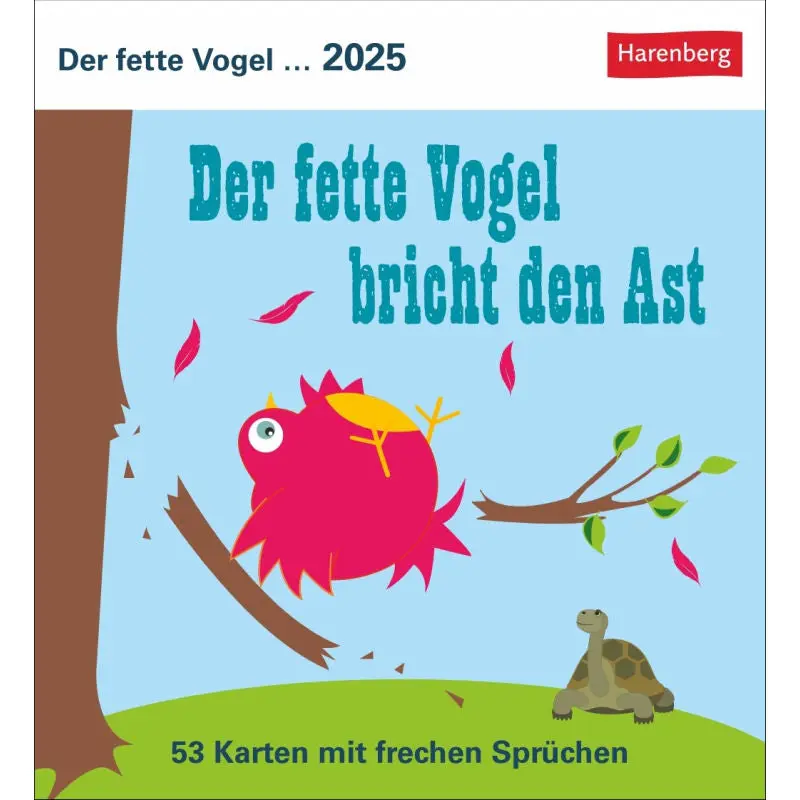 Comic, Cartoon & Humor Kalender - Der Dicke Vogel bricht den Ast - Lustiger Postkartenkalender