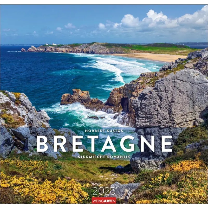 Bretagne Naturwunder Kalender 2024: Landschaftsimpressionen & Meer